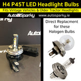 H4 P45T LED Headlight Bulbs (Pair) Vintage Vehicles / Older Tractors) **NEW PRODUCT**